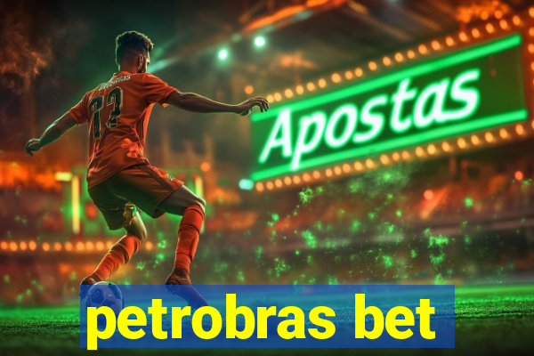 petrobras bet